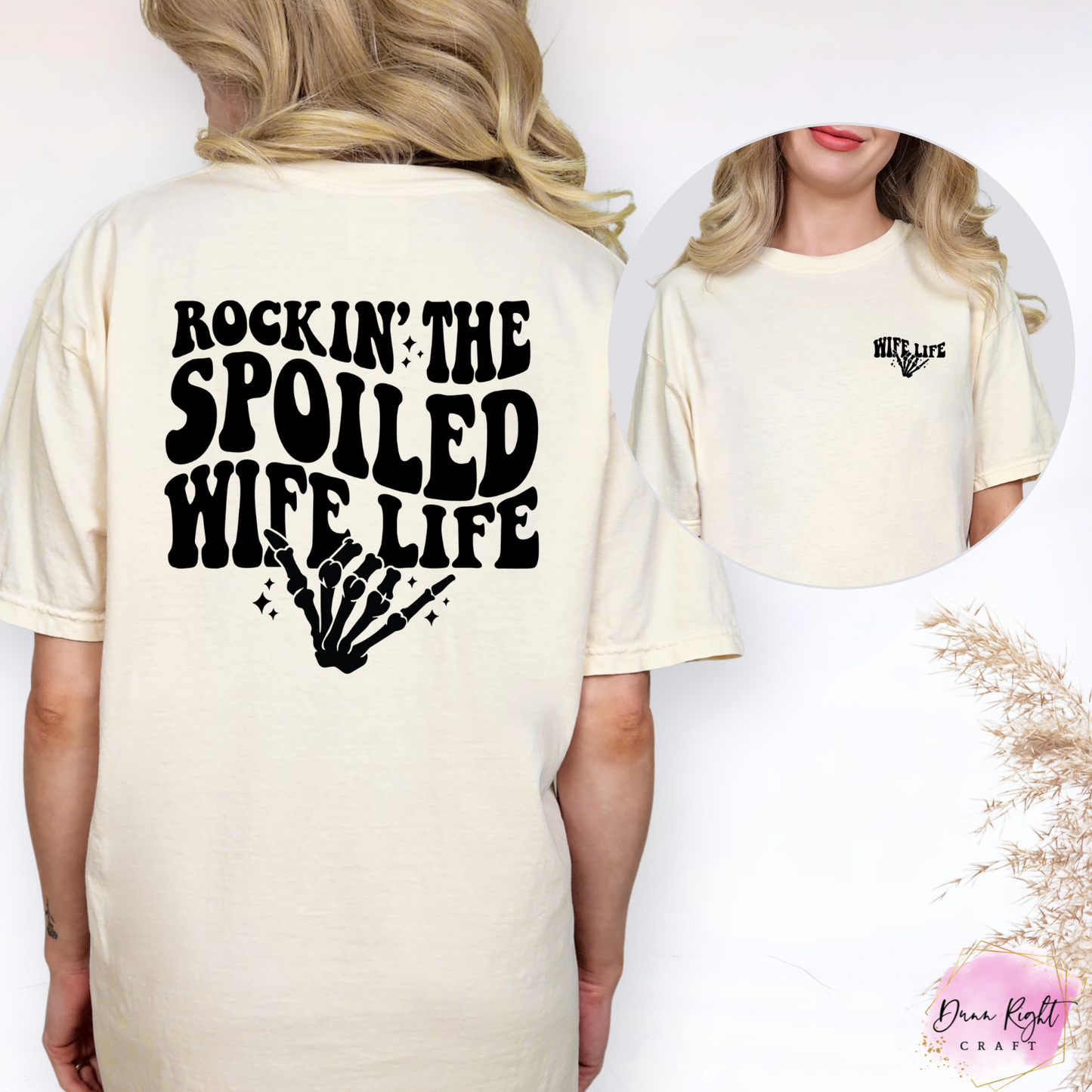 Rockin’ the Spoiled Wife Life Tee / Cute Graphic Wife Shirt
