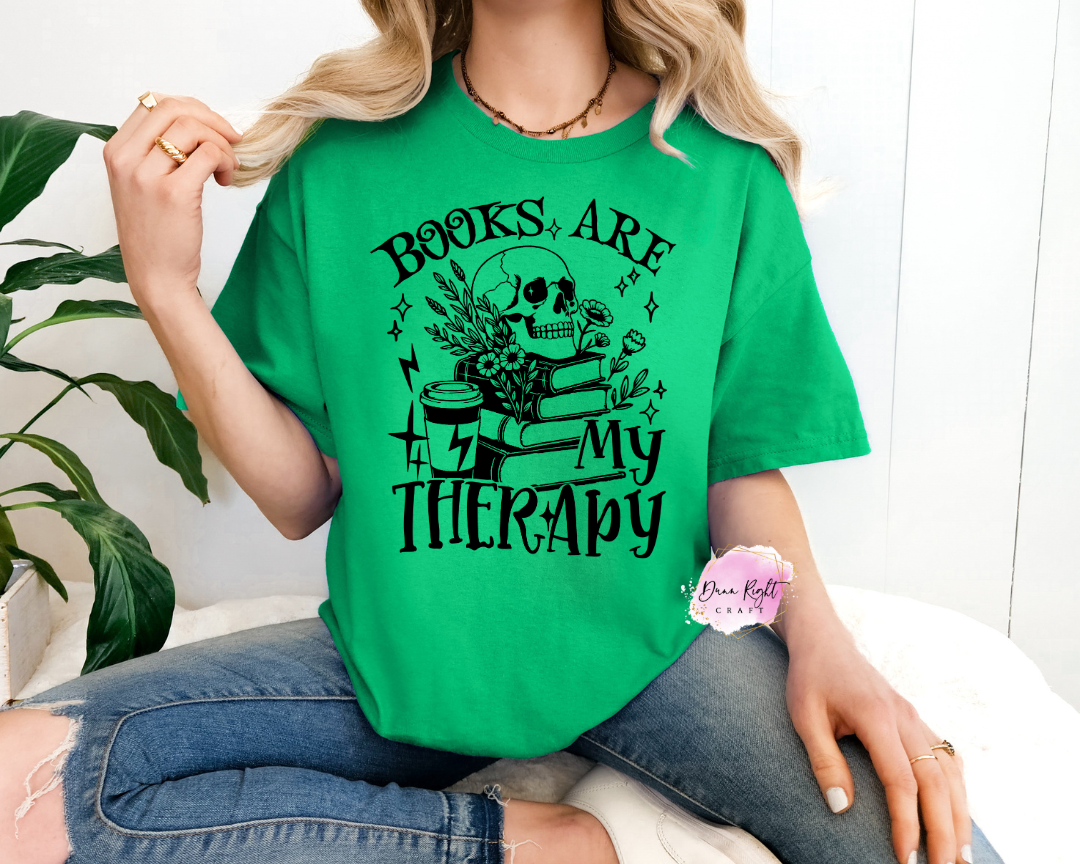 Books Are My Therapy Adult Shirt Style 1 - Dunn Right Craft