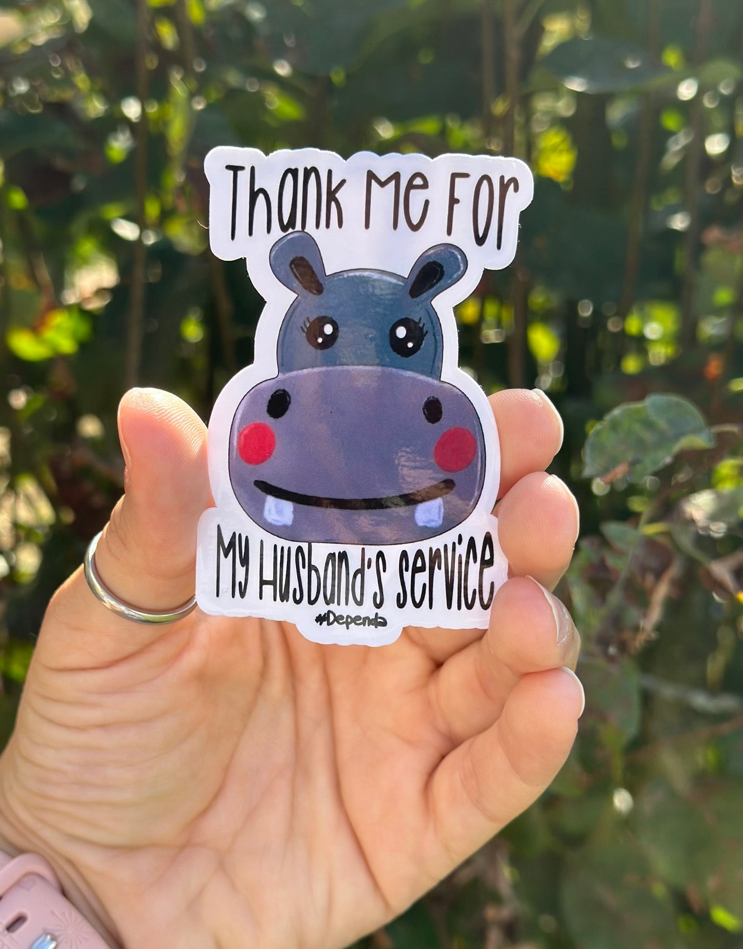 Thank Me For My Husband's Service Sticker - Dunn Right Craft