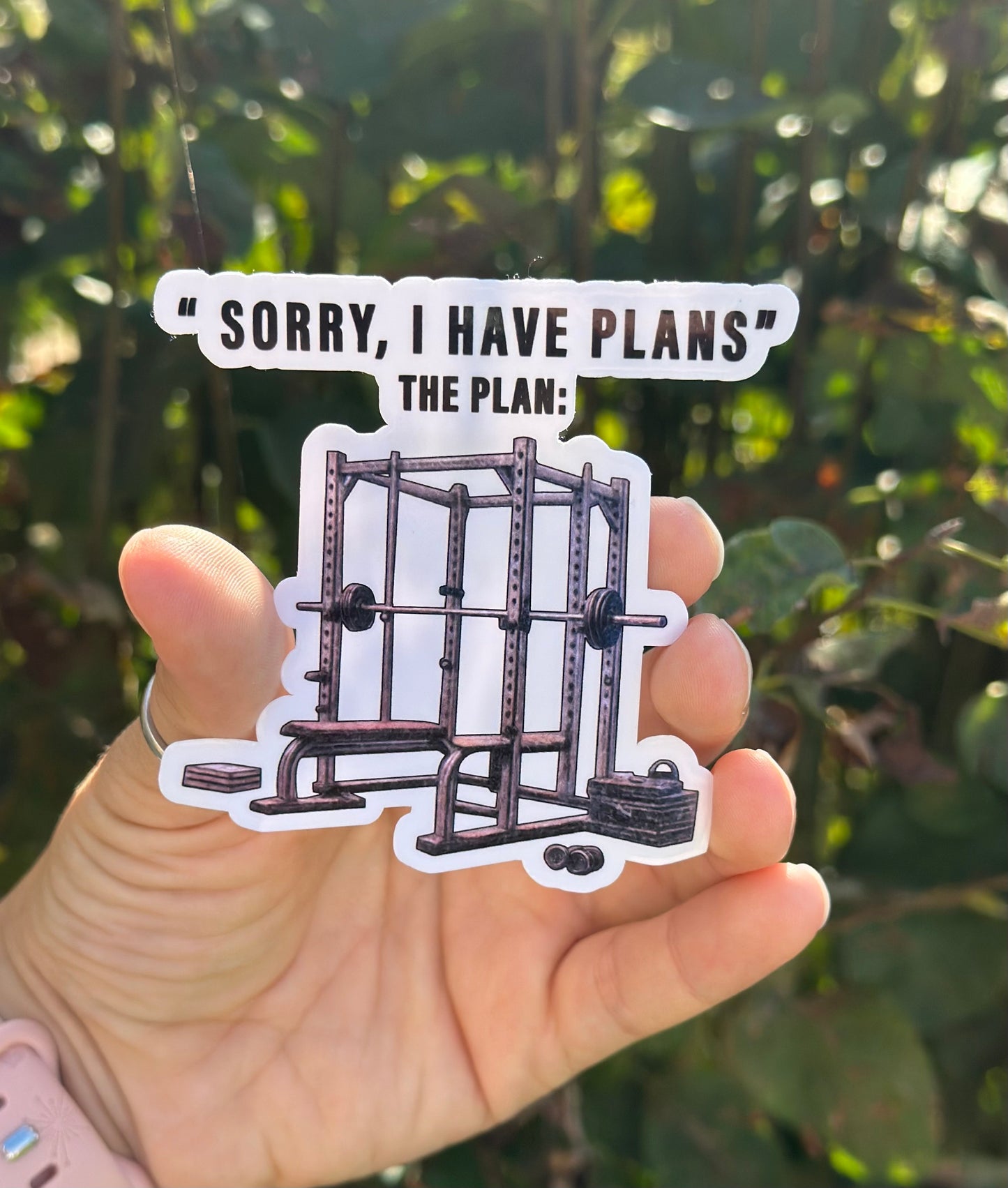 Sorry I Have Plans Sticker - Dunn Right Craft