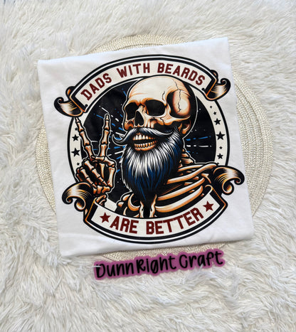 Dads With Beards Are Better Shirt