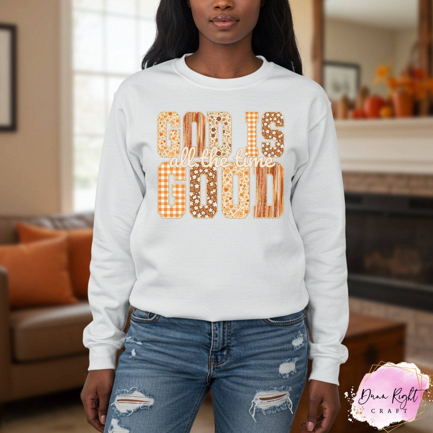 God Is Good All The Time Crewneck