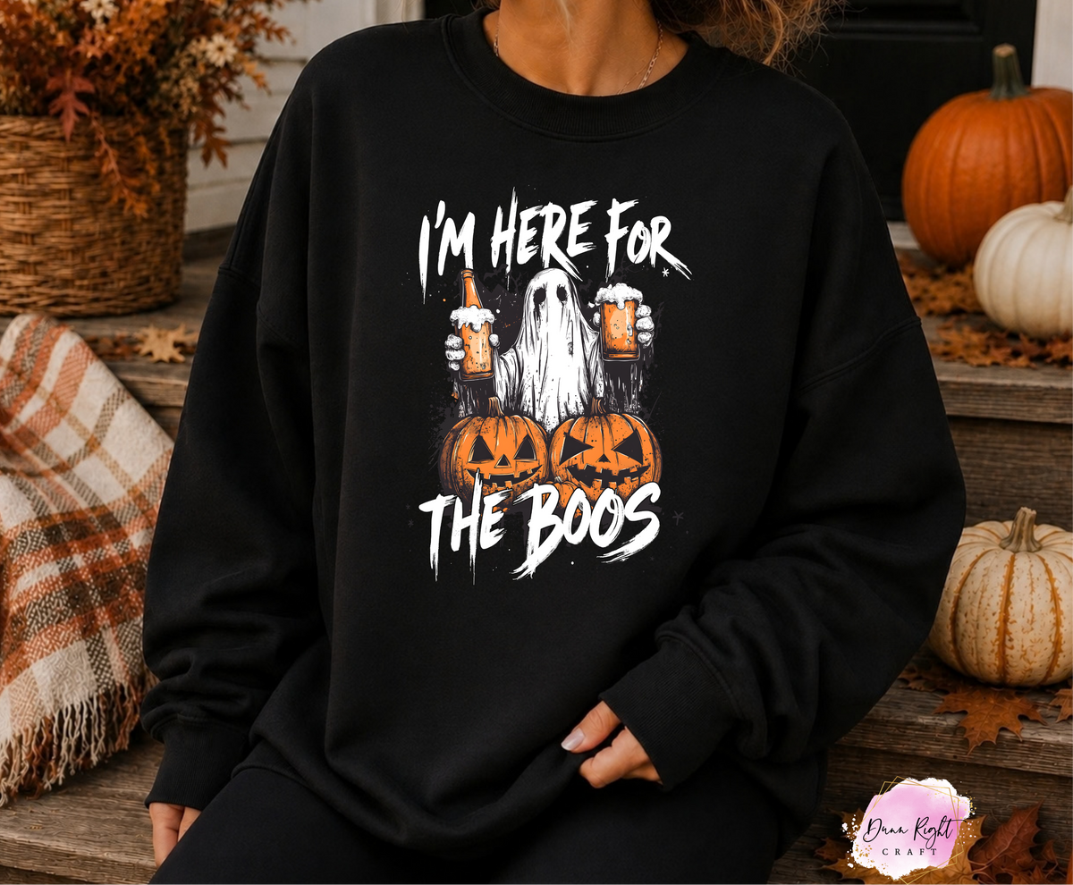 I'm Here For The Boos - Dunn Right Craft