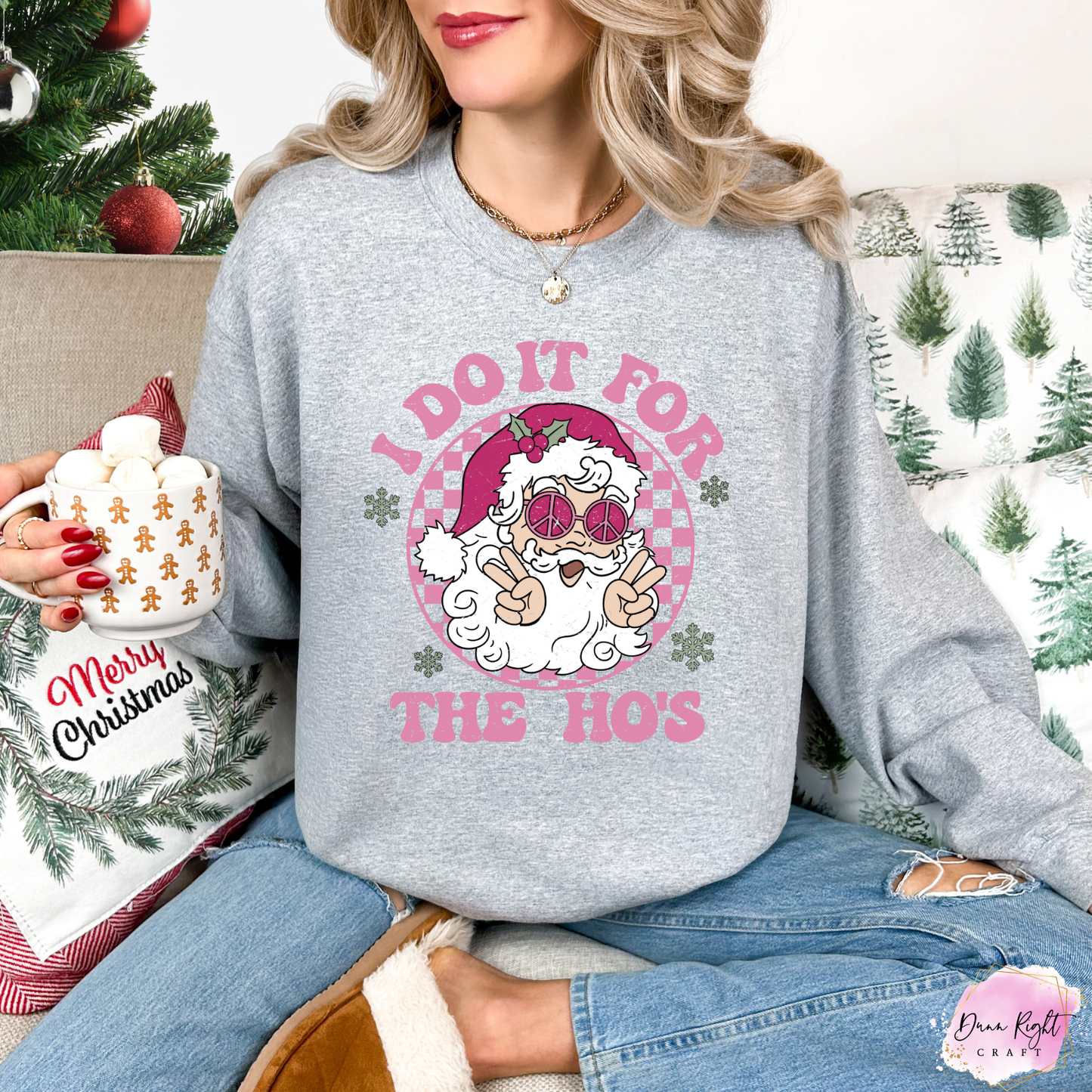 I Do It for the Ho’s Christmas Sweatshirt