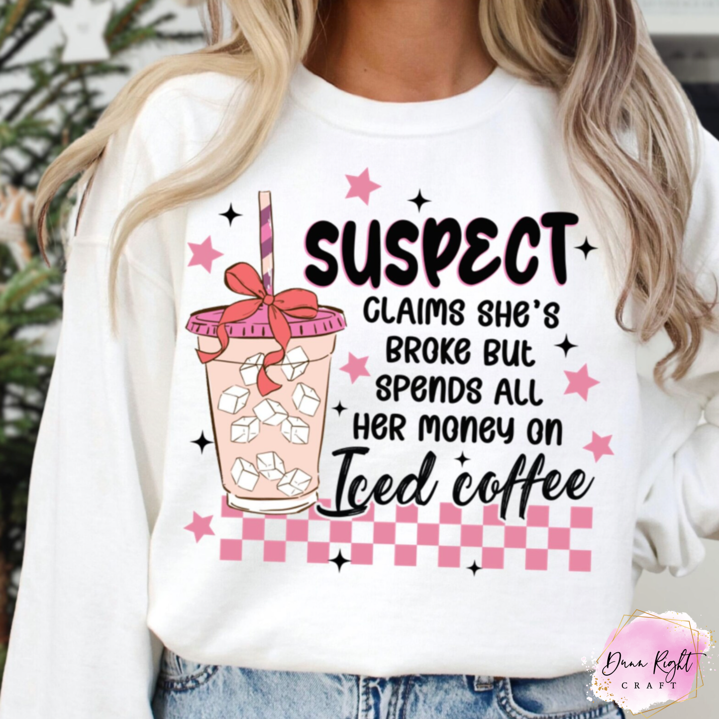 Suspect Spends Money on Iced Coffee - Dunn Right Craft