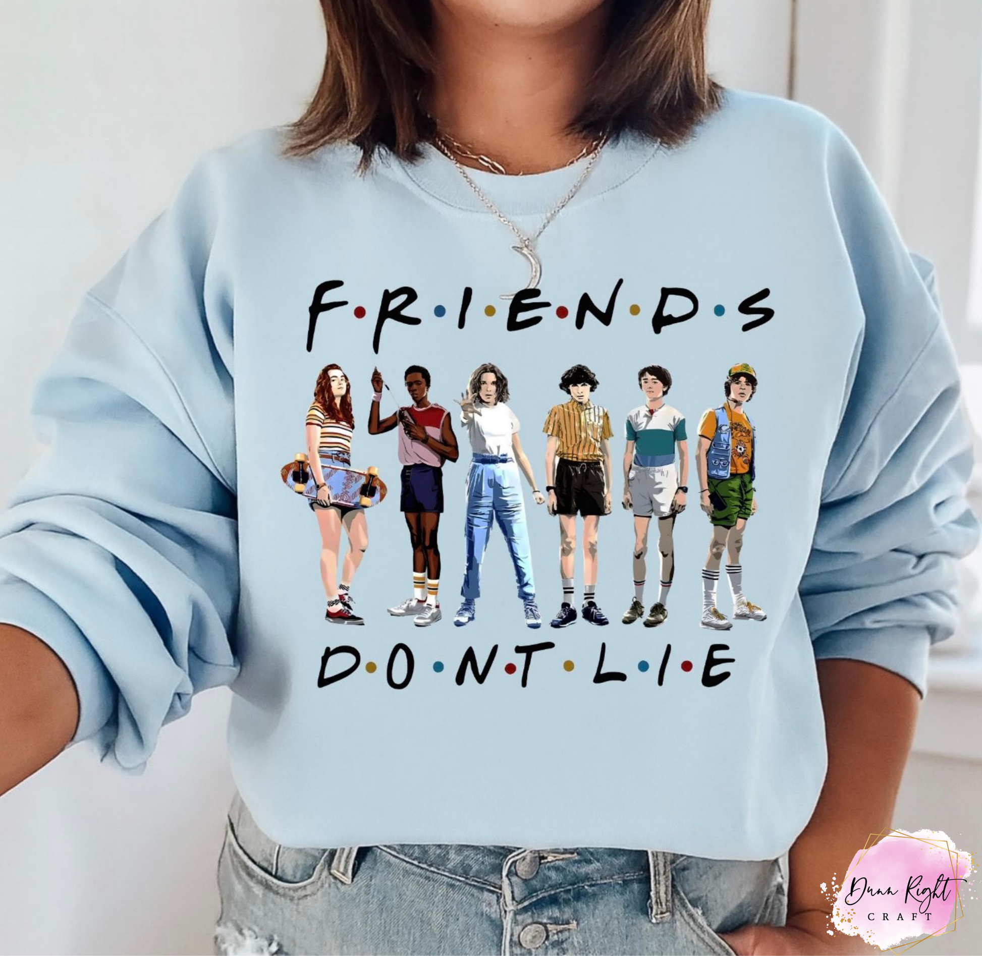 Friends Don't Lie Graphic Shirt - Dunn Right Craft