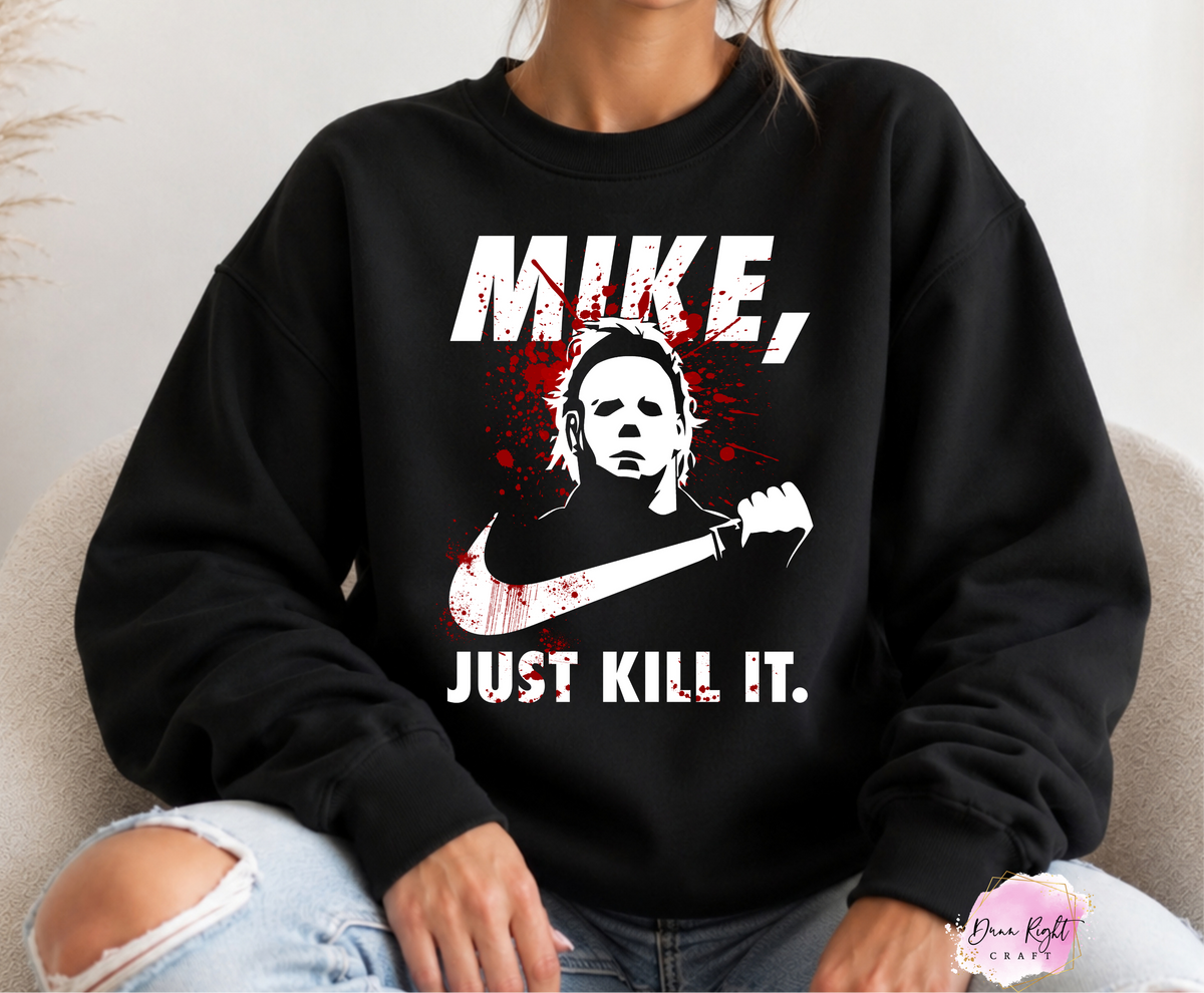 Mike, Just Kill It - Dunn Right Craft
