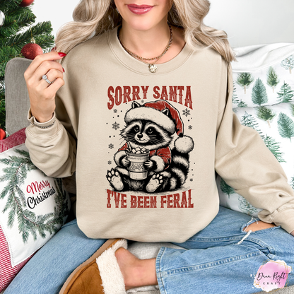 Sorry Santa I’ve Been Feral Christmas Sweatshirt