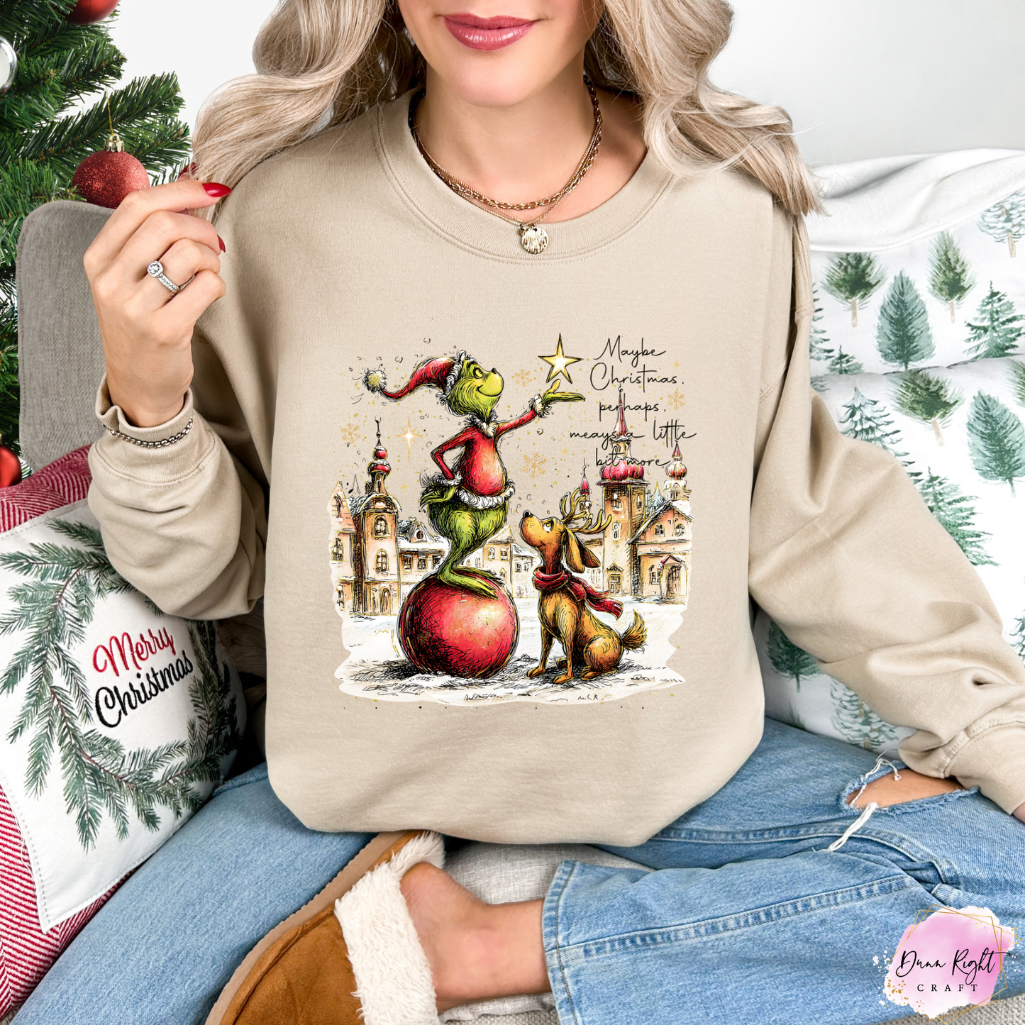 Maybe Christmas Perhaps Means a Little Bit More Sweatshirt