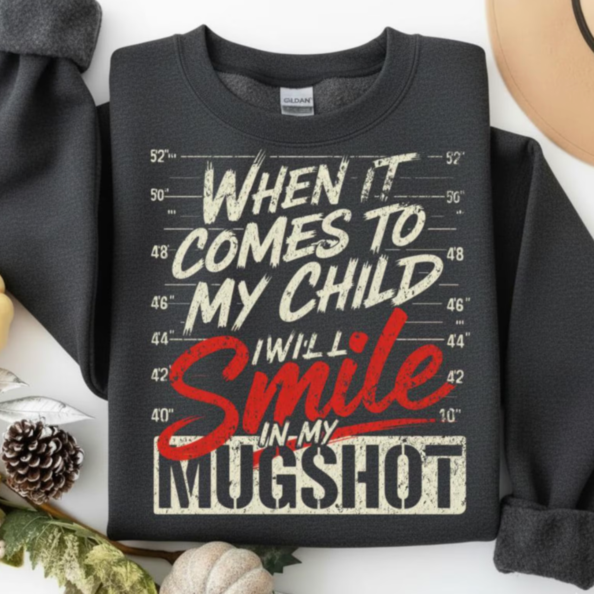 Smile in My Mugshot Mom Sweatshirt - Dunn Right Craft