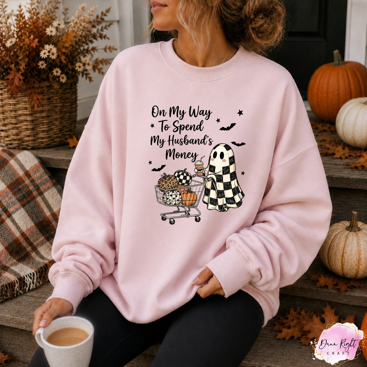 On My Way To Spend My Husband's Money - Dunn Right Craft