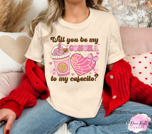 Will You Be My Concha to My Cafecito Valentine's Day Shirt
