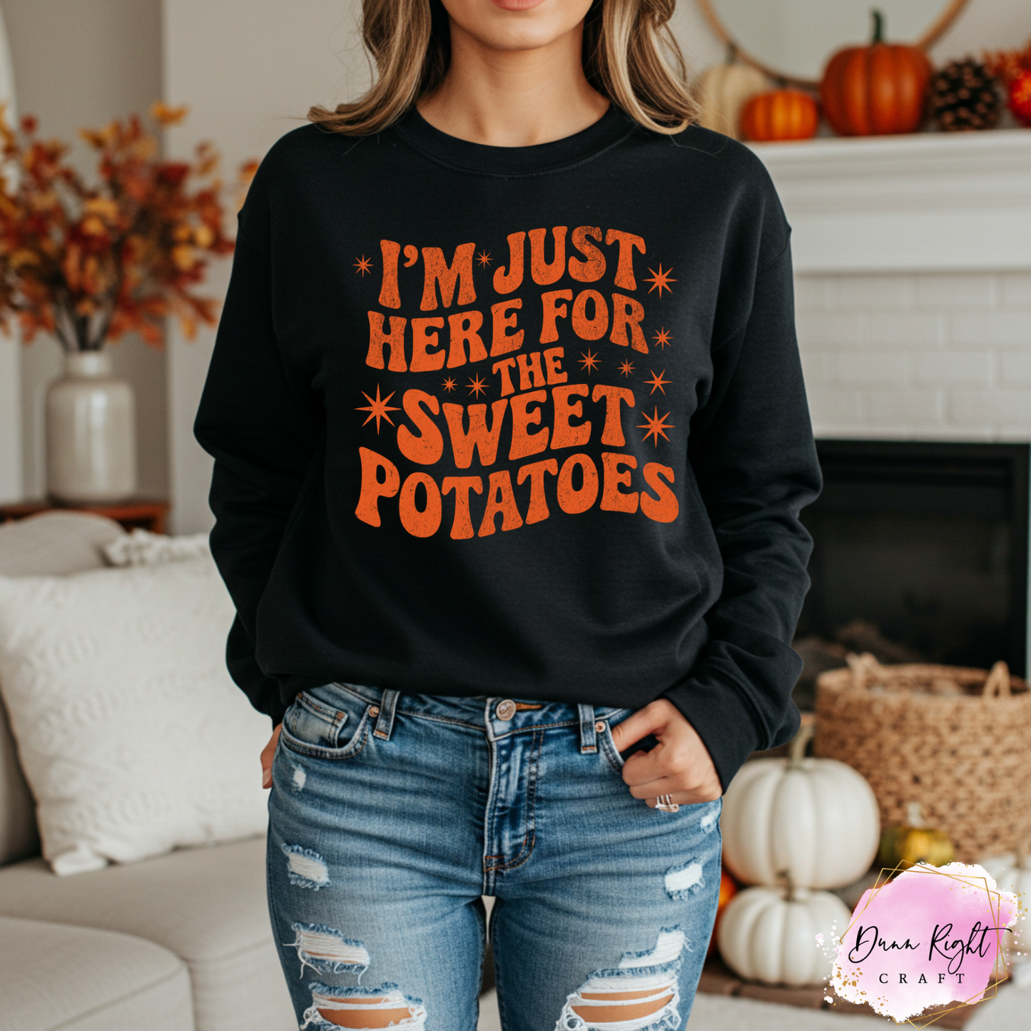 I’m Just Here for the Sweet Potatoes Sweatshirt