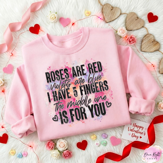 Roses Are Red Violets Are Blue Sweatshirt