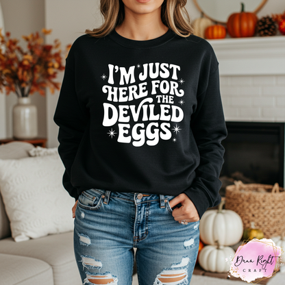 I’m Just Here for the Deviled Eggs Sweatshirt