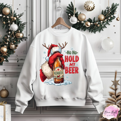 Ho Ho Hold My Beer Christmas Sweatshirt