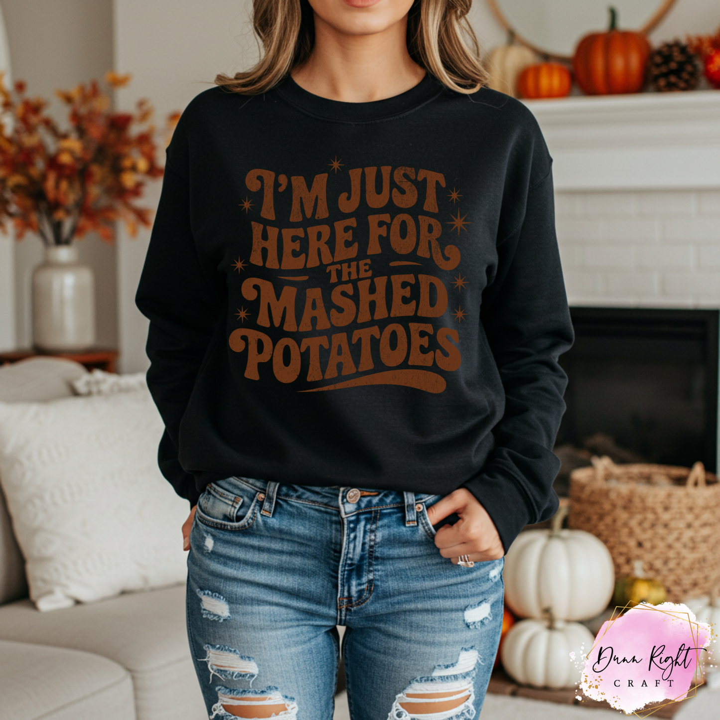 I’m Just Here for the Mashed Potatoes Crewneck
