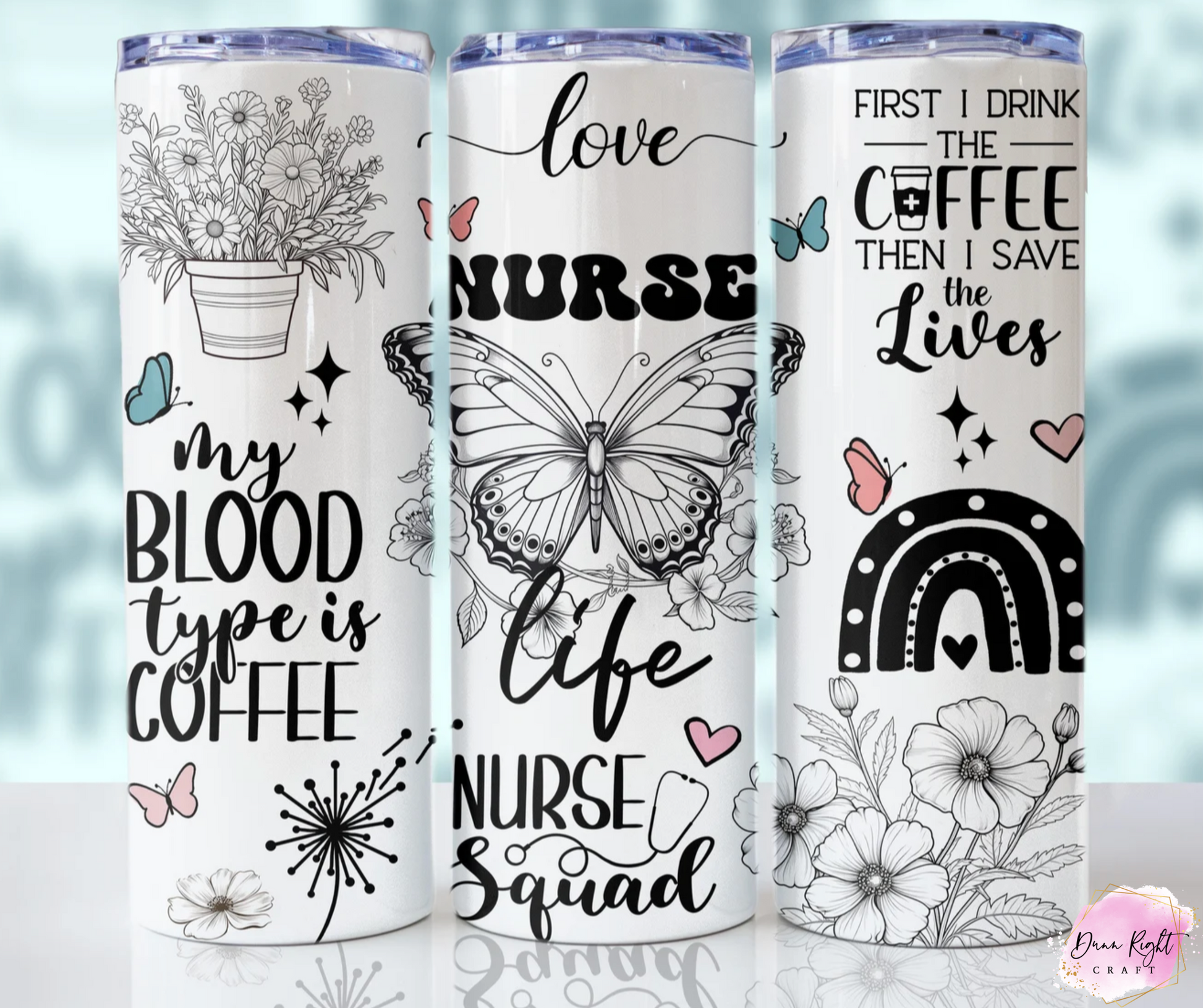 Nurse Life 20 oz Tumbler - Dunn Right Craft