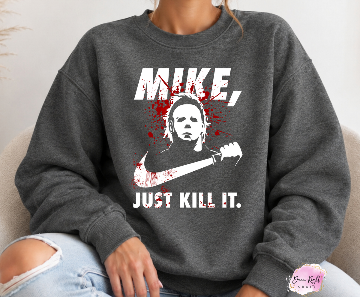 Mike, Just Kill It - Dunn Right Craft