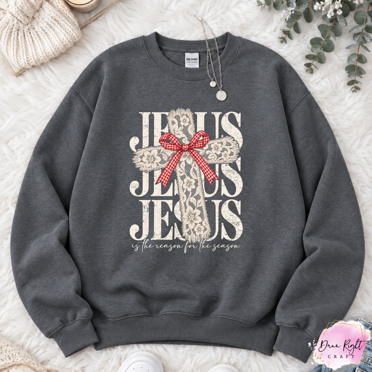 Jesus Is The Reason For The Season - Dunn Right Craft