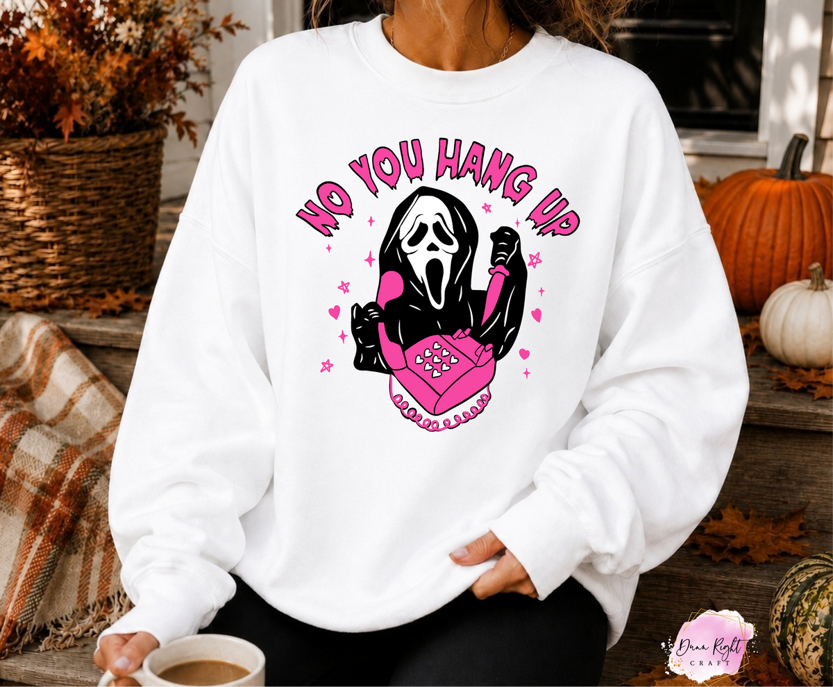 No You Hang Up - Dunn Right Craft