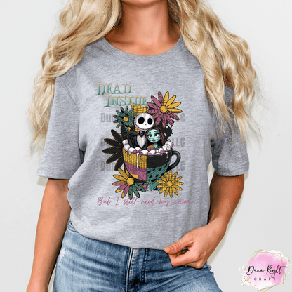 Dead Inside But I Still Need My Coffee Tee / Jack & Sally Coffee Cup Shirt