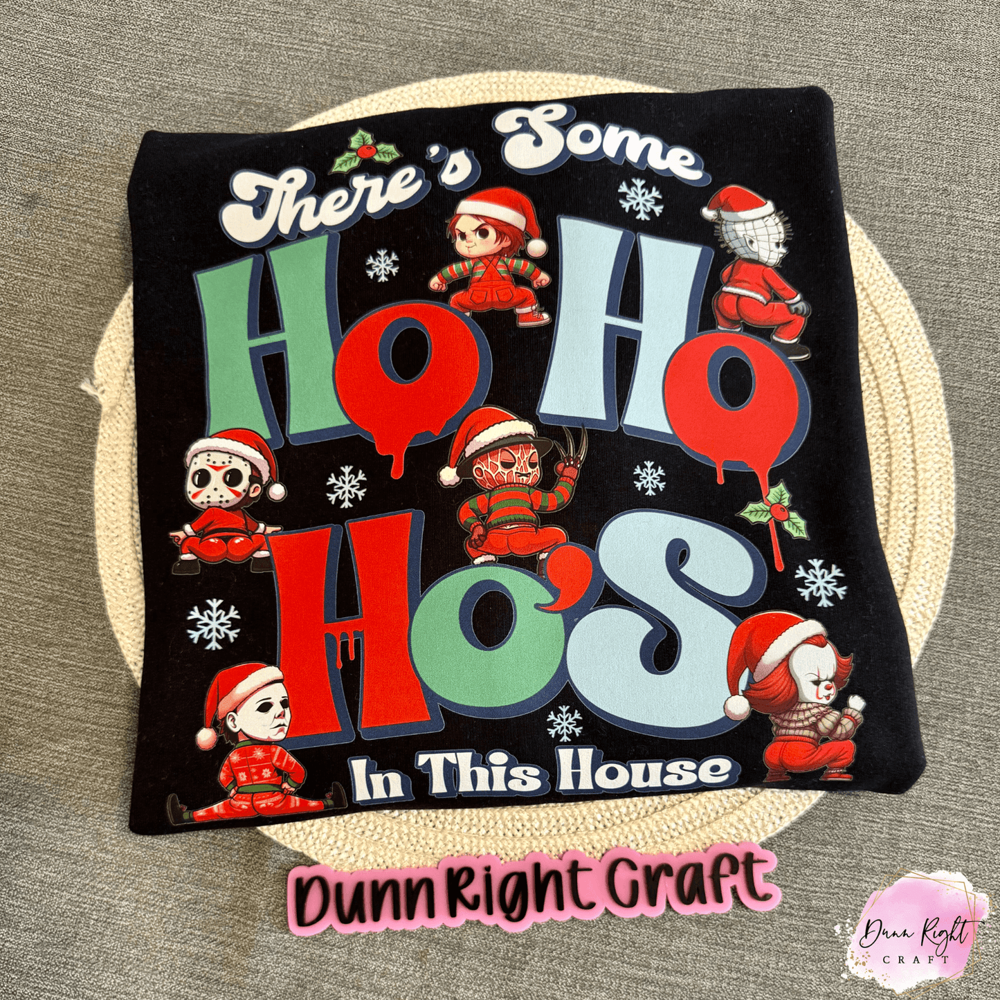 There’s Some Ho Ho Ho’s in This House Sweatshirt