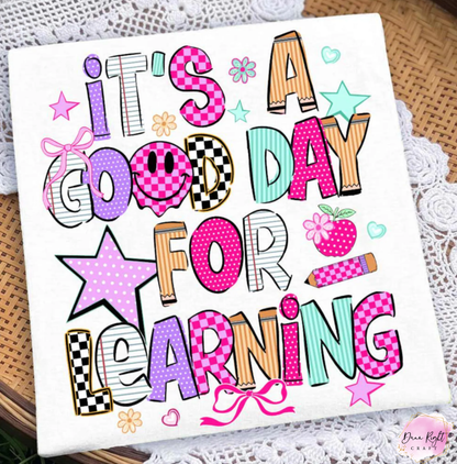 It's A Good Day For Learning