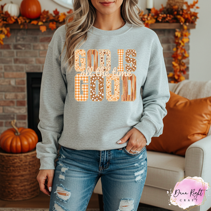 God Is Good All The Time Crewneck