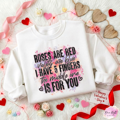 Roses Are Red Violets Are Blue Sweatshirt