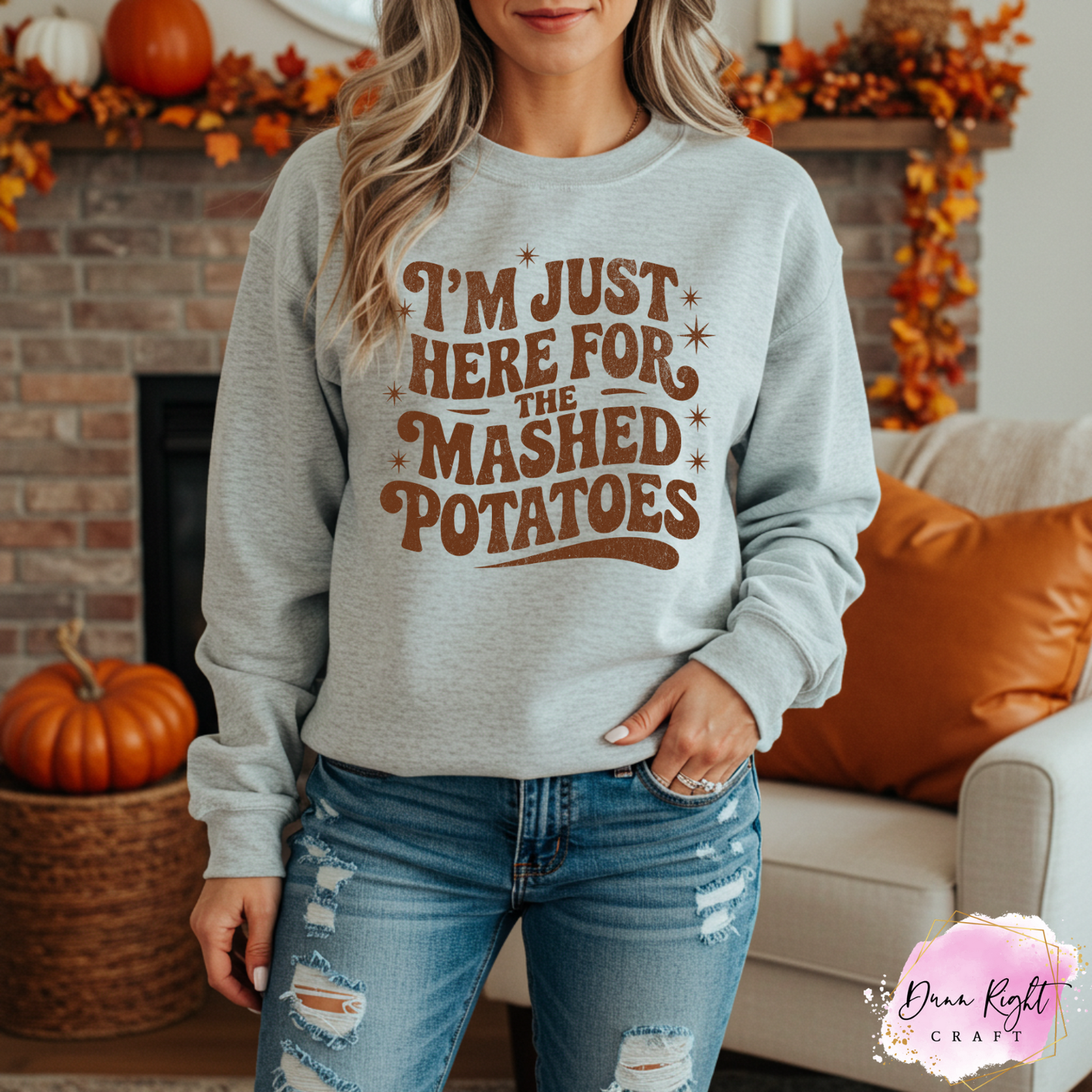 I’m Just Here for the Mashed Potatoes Crewneck