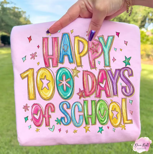 Happy 100 Days of School Sweatshirt