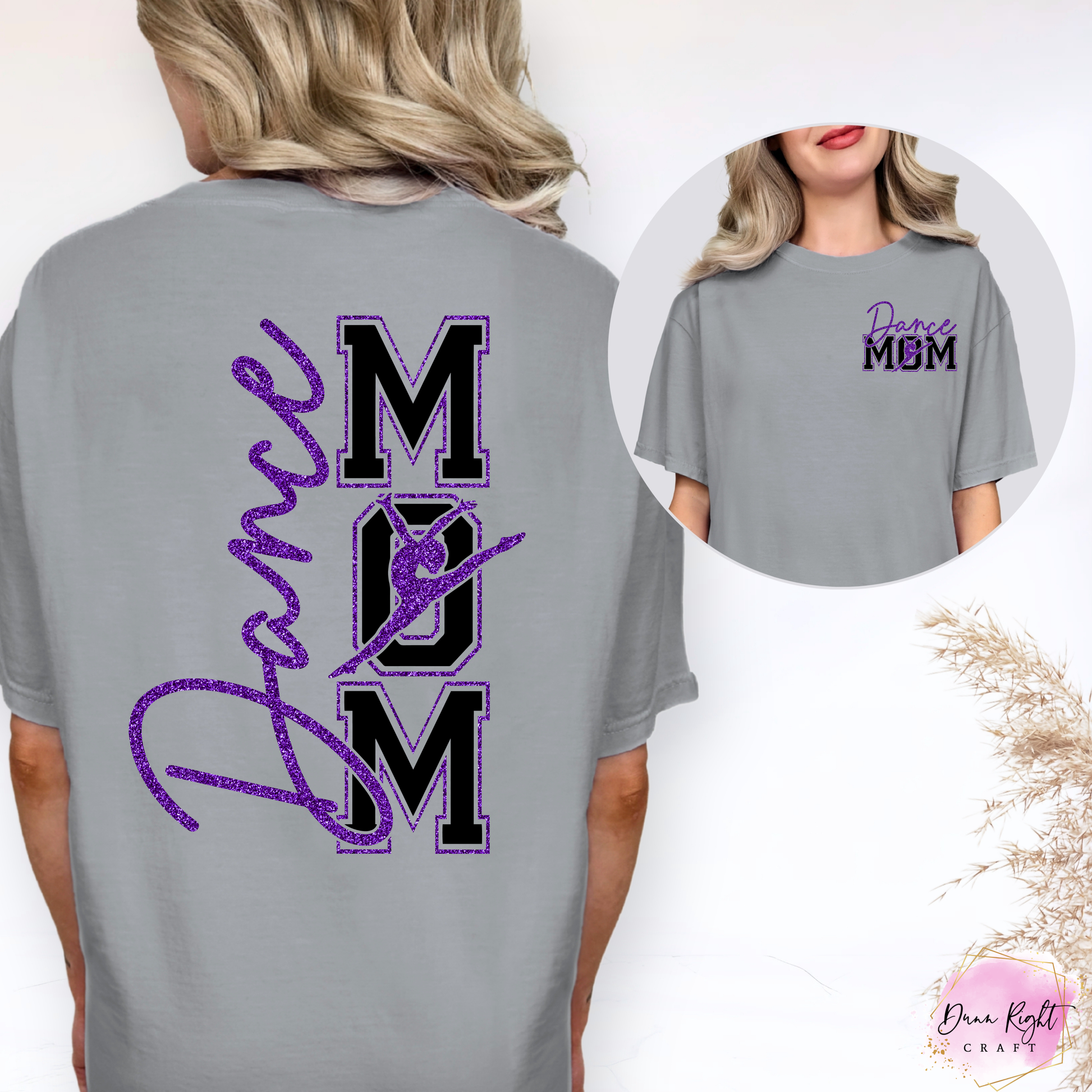 Dance Mom Adult Shirt - Dunn Right Craft