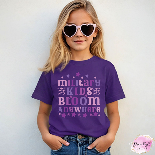 Military Kids Bloom Anywhere Shirt - Dunn Right Craft