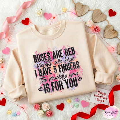 Roses Are Red Violets Are Blue Sweatshirt