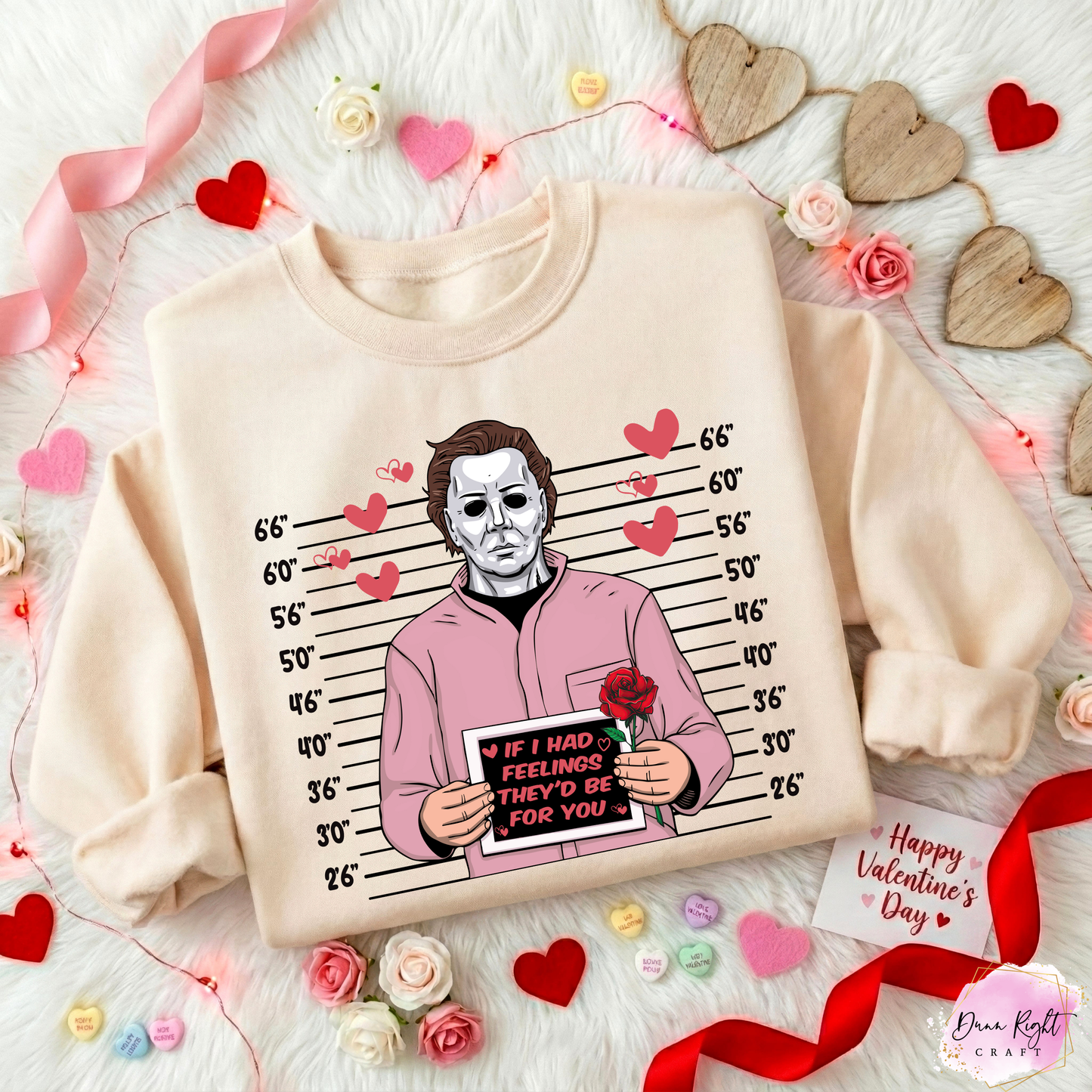 Michael Myers Arrested For Too Much Love Valentine Sweatshirt - Dunn Right Craft