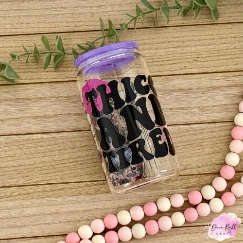 Thick And Tired 16 oz Libby Cup - Dunn Right Craft