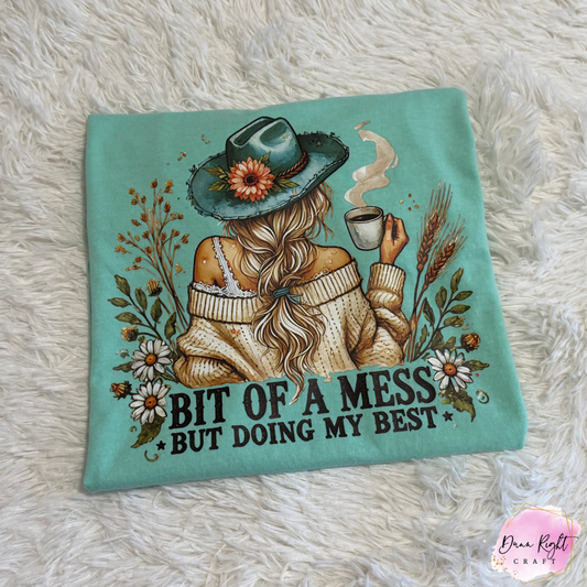 Bit of a Mess but Doing My Best Cowgirl Tee