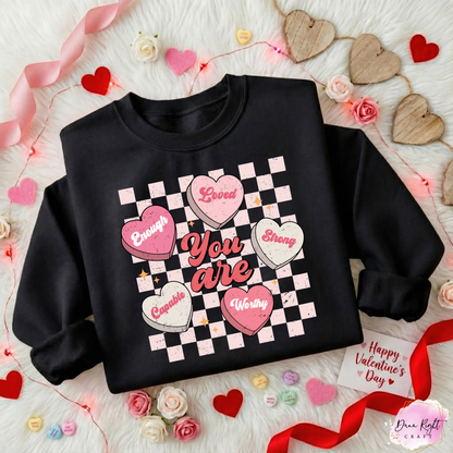 You Are Enough Loved Strong Capable Worthy Sweatshirt