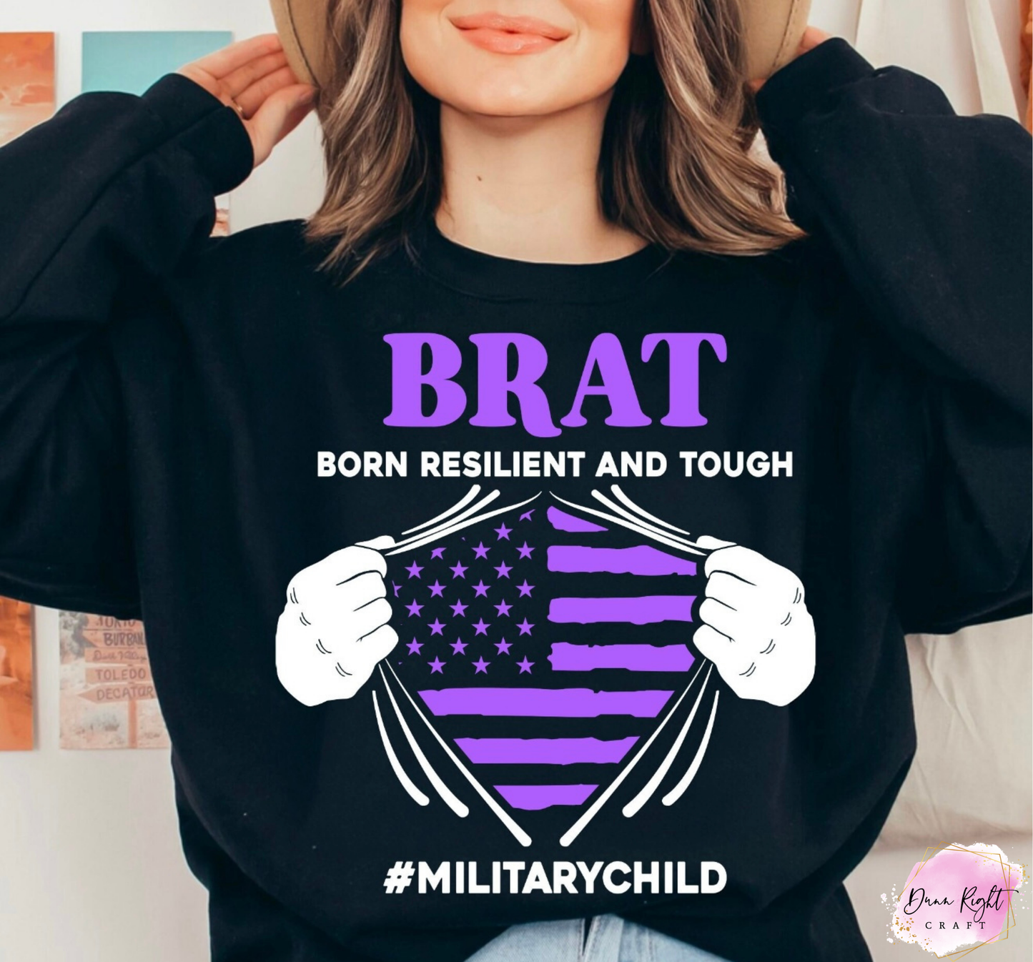 BRAT Born Resilient And Tough Military Child Shirt - Dunn Right Craft