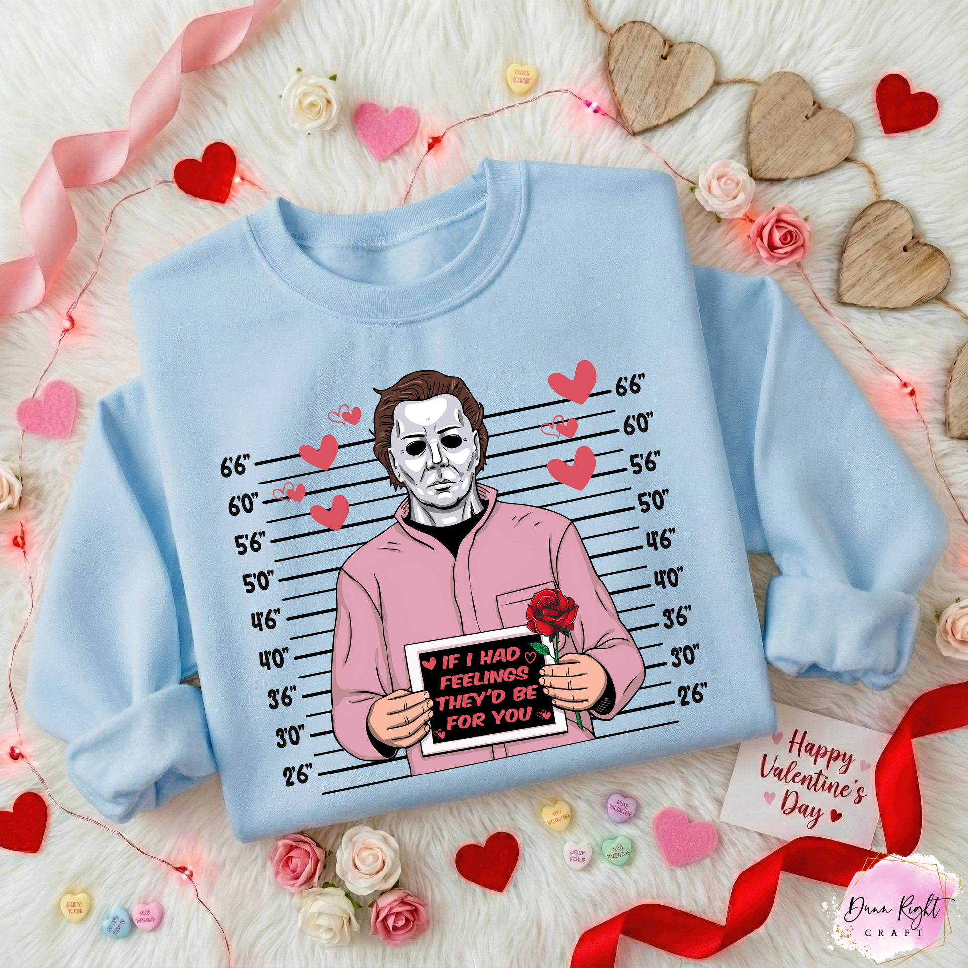 Michael Myers Arrested For Too Much Love Valentine Sweatshirt - Dunn Right Craft