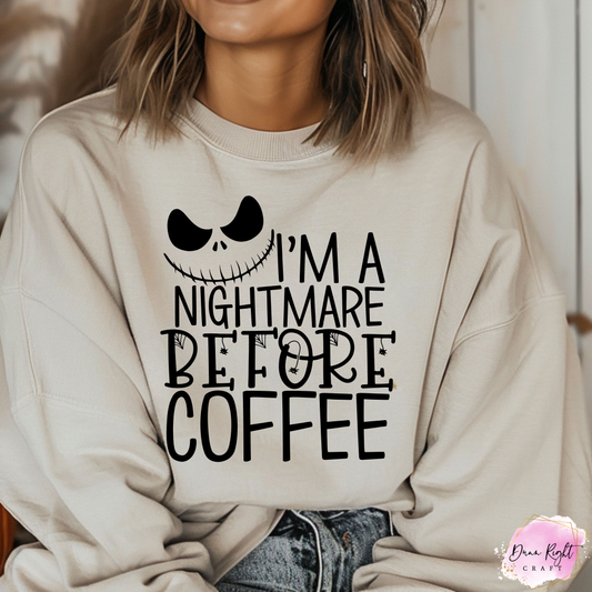 I’m a Nightmare Before Coffee Sweatshirt