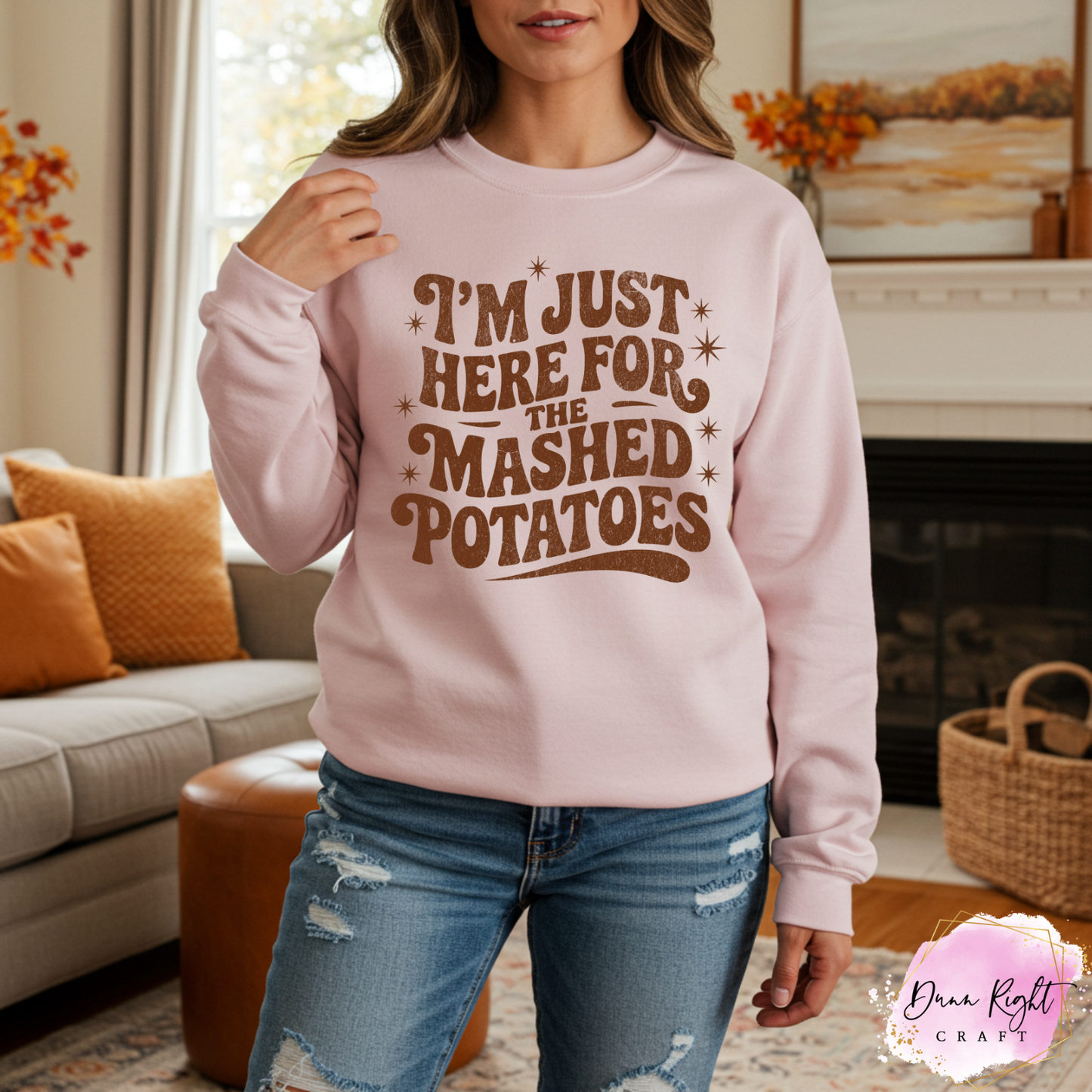 I’m Just Here for the Mashed Potatoes Crewneck