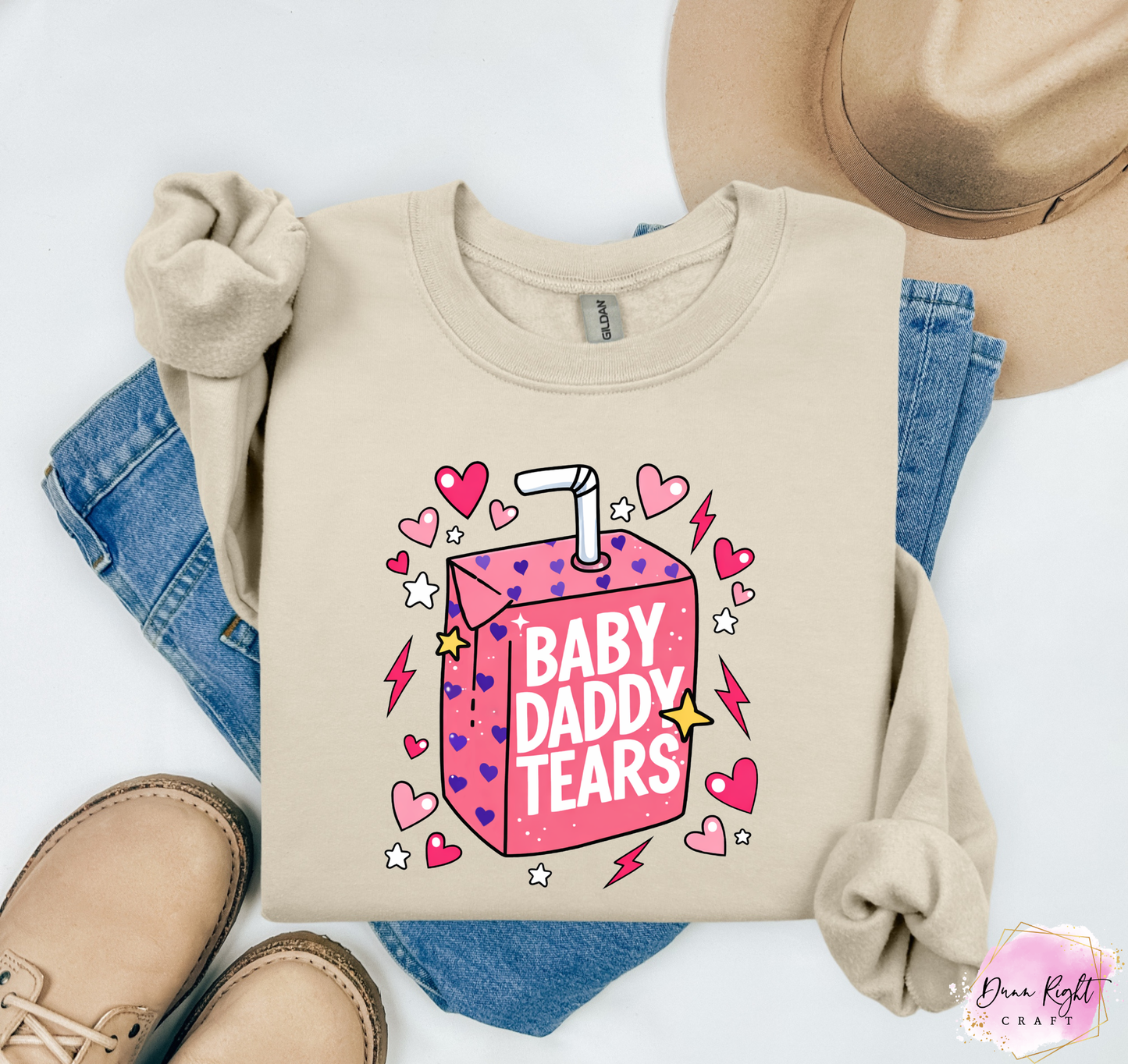 Baby Daddy Tears Shirt - Dunn Right Craft