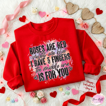 Roses Are Red Violets Are Blue Sweatshirt