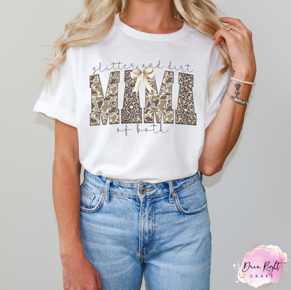 Glitter And Dirt Mama Of Both Shirt - Dunn Right Craft