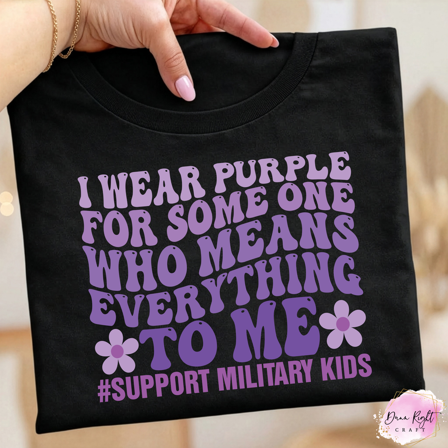 I Wear Purple For Someone Who Means Everything - Dunn Right Craft
