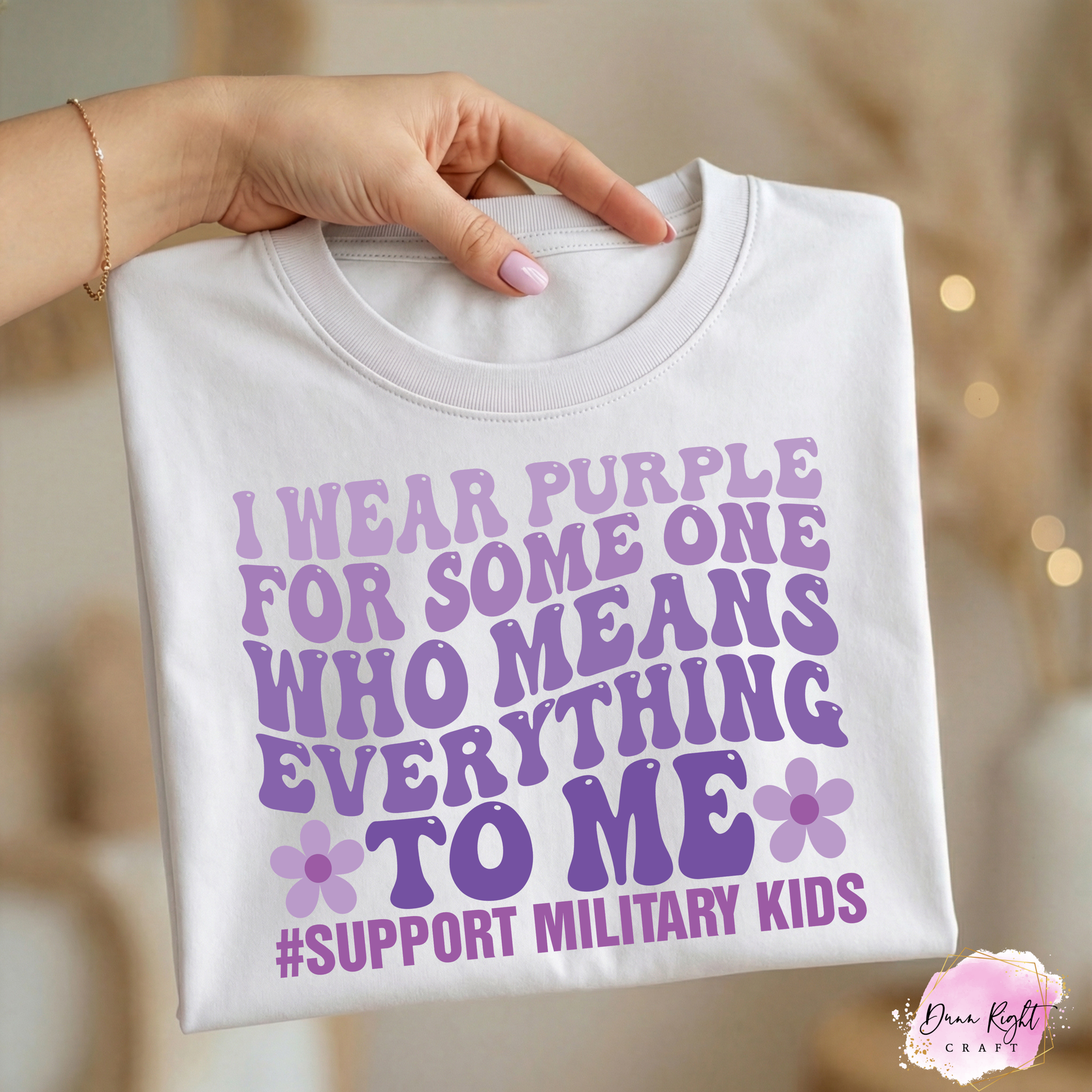 I Wear Purple For Someone Who Means Everything - Dunn Right Craft