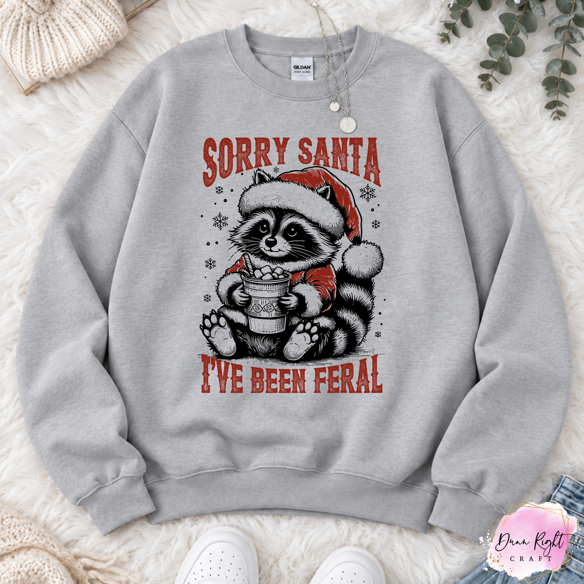 Sorry Santa I've Been Feral - Dunn Right Craft