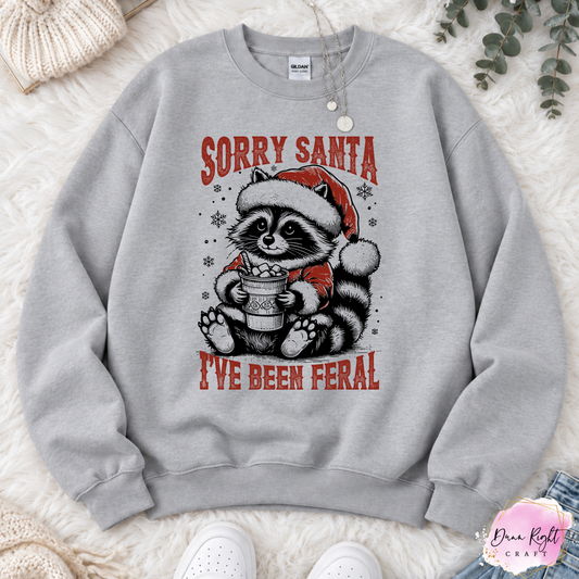 Sorry Santa I've Been Feral - Dunn Right Craft